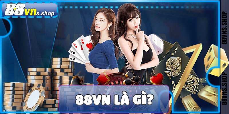 Giới thiệu về nhà cái 88vn