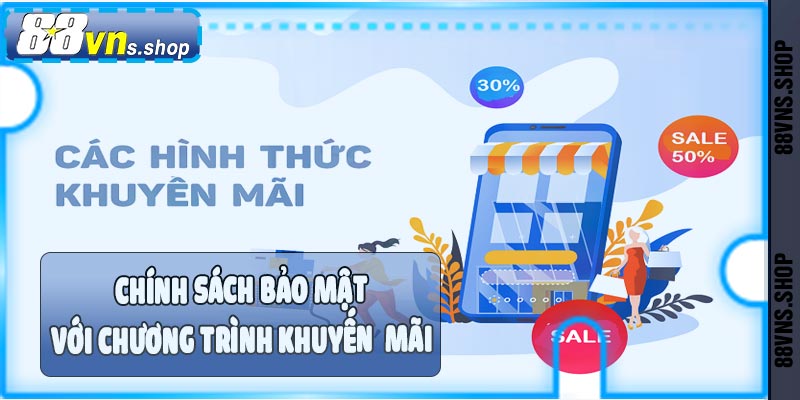 Chính sách bảo mật khuyến mãi 88vn